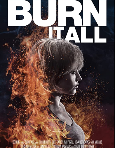 مشاهدة فيلم Burn It All 2021 مترجم